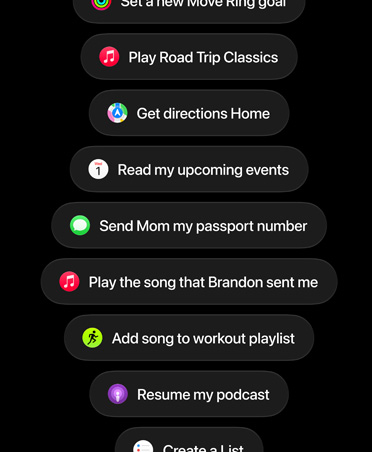 Layar dengan permintaan Siri AI, termasuk Putar Road Trip Classics, Dapatkan petunjuk arah ke Rumah, Baca acara mendatang, Tambahkan foto ke Album, Kirim Email, Tambahkan lagu ke daftar putar olahraga, Lanjutkan podcast saya.